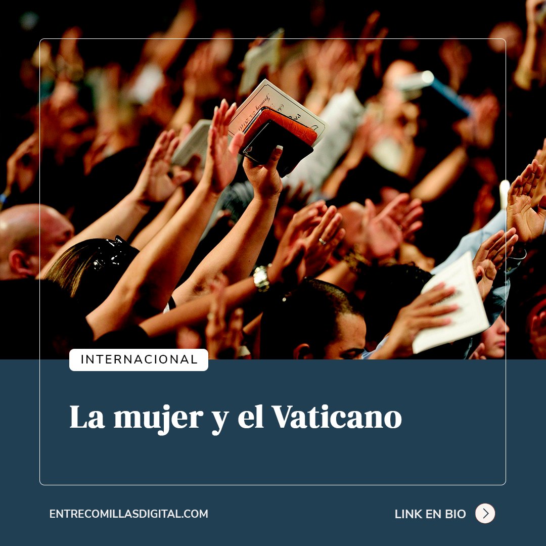 entrecomdigital's tweet photo. La relación entre la figura de la #mujer y la #iglesia ha dado pie a multitud de debates. ¿Qué señas nuevas manda el #Vaticano? ¿Hay algo que le podamos exigir a esta institución con más de 2,000 años? 

por: Flavia Poy Barrio 

ARTÍCULO ⬇️
https://t.co/oG9ZURXH56 https://t.co/2N9gAcJq2l