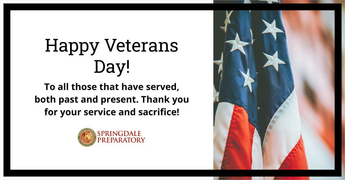 Springdale Prep is wishing all those that have served a happy veterans day! Thank you for your service!