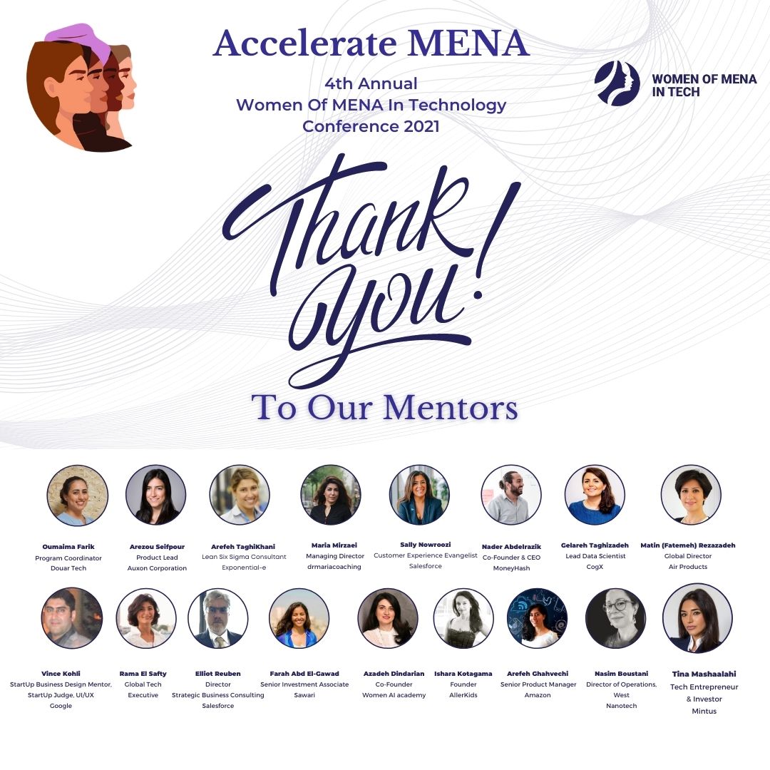 Thank you to our 2021 Annual Conference Sensational Mentors! 
Interested in becoming a #Mentor for our upcoming #Events? Email us at: events@womenofmenaintechnology.com

#Community #Mentorship #throwbackthursday #StemEvent #Tech #AccelerateMENA