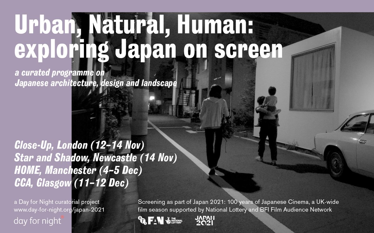 Sonali Joshi (@sona_joshi_) on Twitter photo After postponing +3 yrs preparation I'm thrilled my curated programme URBAN, NATURAL, HUMAN on #Japanese #architecture &landscape opens <a href="/closeupcentre/">Close-Up Cinema</a> Fri 12Nov. Continues <a href="/StarAndShadow/">Star & Shadow Cinema</a> <a href="/HOME_mcr/">HOME</a> <a href="/CCA_Glasgow/">CCA</a> <a href="/day4night_films/">day for night</a>
day-for-night.org/japan-2021
#architectureinfilm #BFIJapan After postponing +3 yrs preparation I'm thrilled my curated programme URBAN, NATURAL, HUMAN on #Japanese #architecture &landscape opens <a href="/closeupcentre/">Close-Up Cinema</a> Fri 12Nov. Continues <a href="/StarAndShadow/">Star & Shadow Cinema</a> <a href="/HOME_mcr/">HOME</a> <a href="/CCA_Glasgow/">CCA</a> <a href="/day4night_films/">day for night</a>
day-for-night.org/japan-2021
#architectureinfilm #BFIJapan