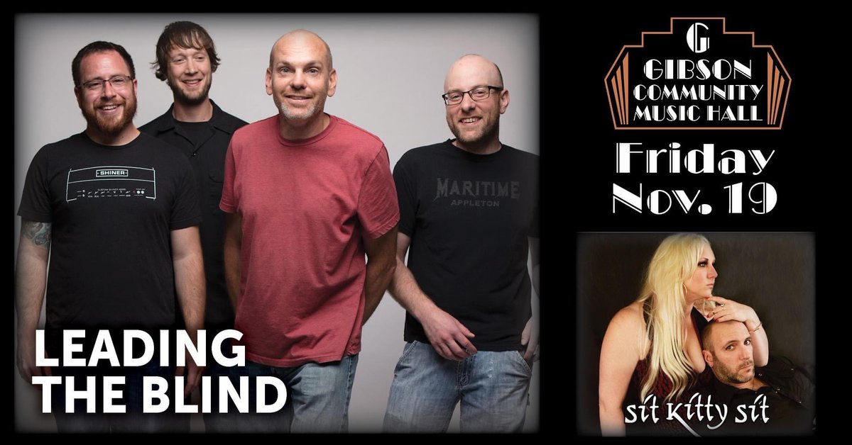 LeadingTBlind's tweet photo. Dig the hell out of this… and be there! @LeadingTBlind + @sitkittysitband at #gibsoncommunitymusichall on Friday 11/19! #youaregoing #appletonwis https://t.co/R4wCWsIfmL