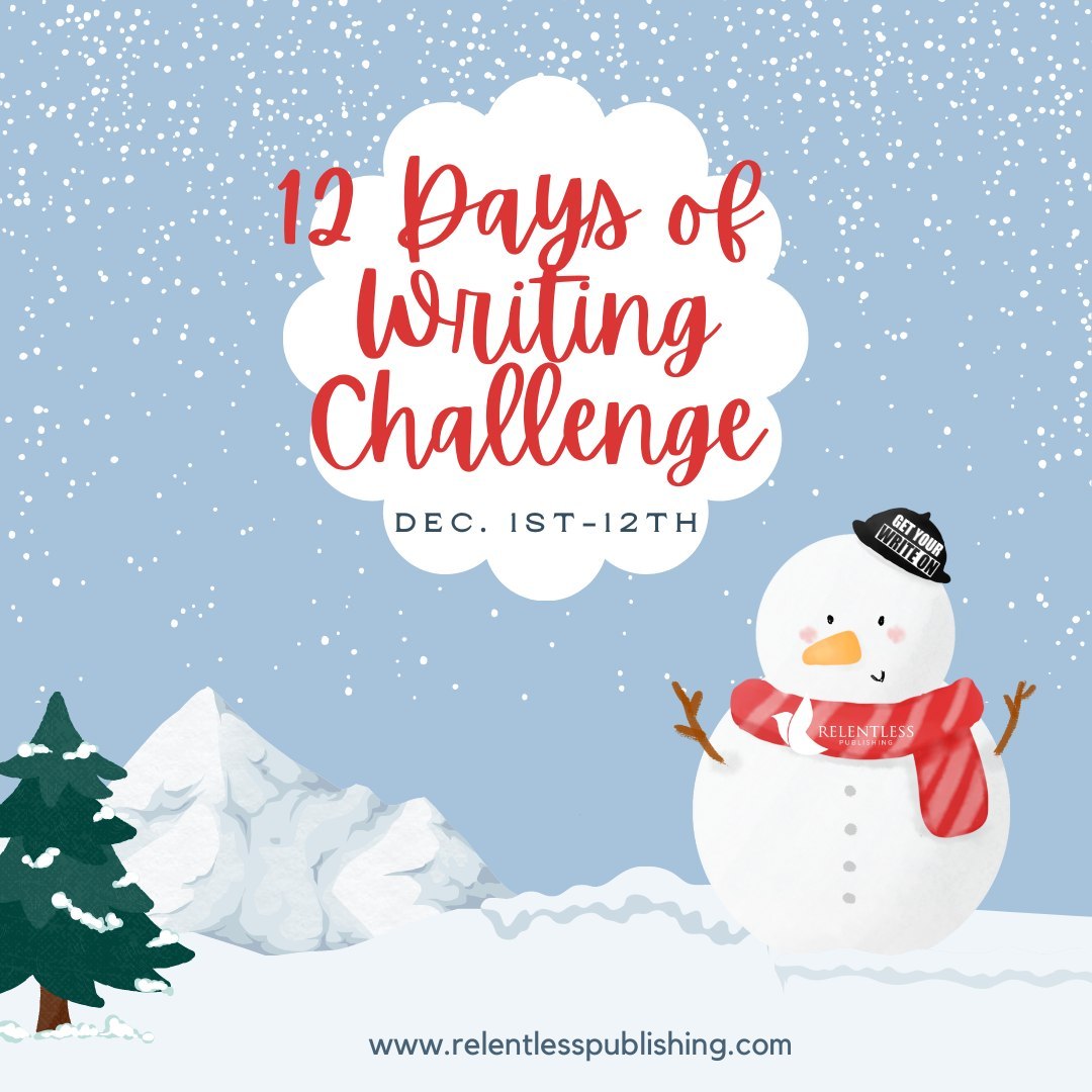 RelentlessPub's tweet photo. Are you looking for a jump start into your writing for 2022?

Join our free 12 Days of Writing Challenge. You will give twelves days of writing tips and prompts to help you Get Your Write On.

Regisration opens November 15th.

#GetYourWriteOn https://t.co/LTtyROCa8j