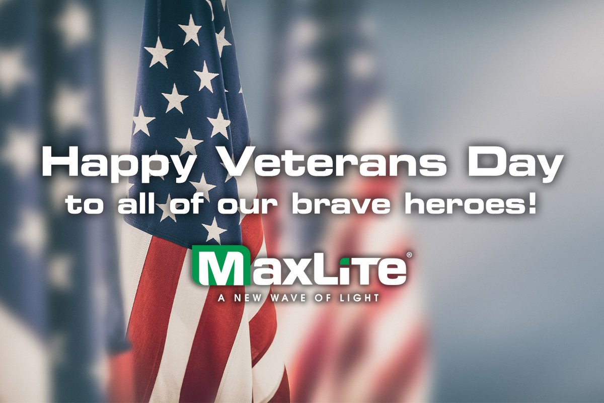 Here at MaxLite we want to wish all of our brave heroes a Happy Veterans Day!