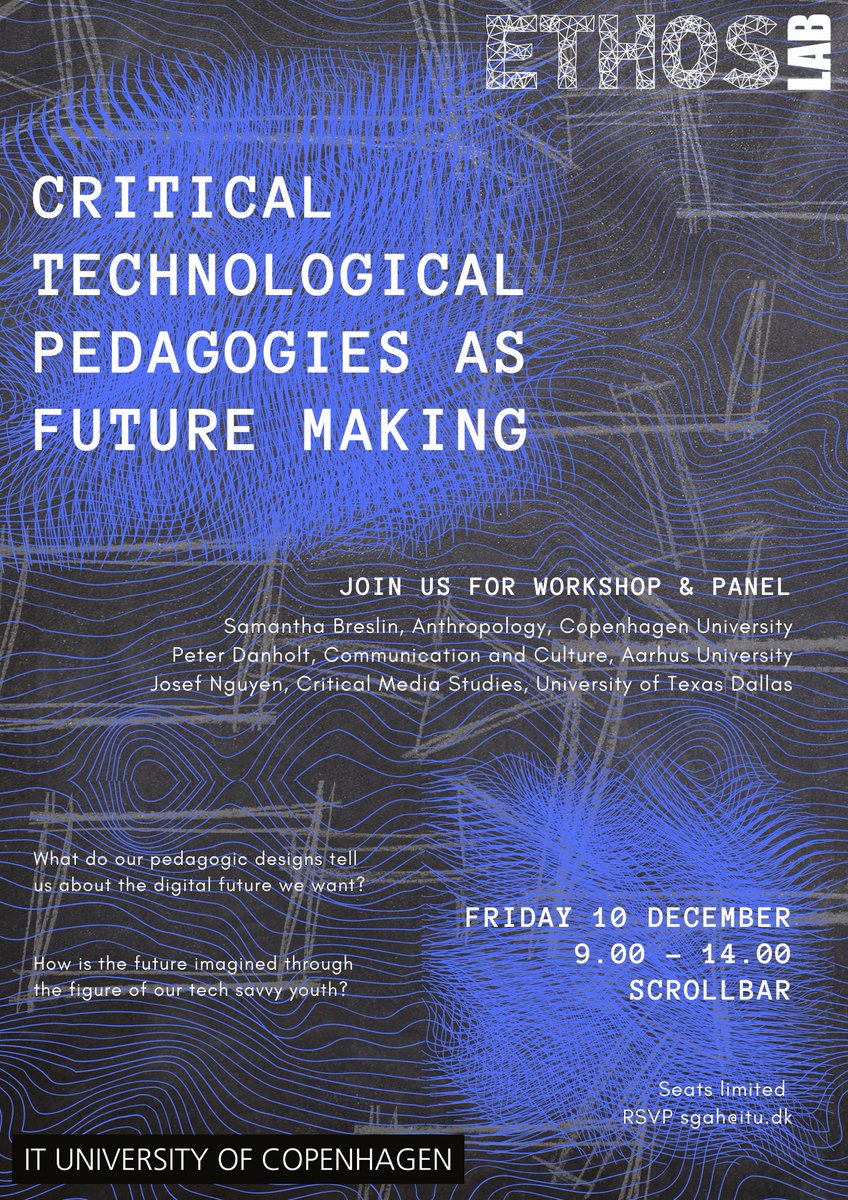 HigherEdFutures's tweet photo. @ethosITU will host a workshop to explore how the approaches we take in pedagogical design also tell us about the kind of digital future we want.

The workshop is free - please read more and register here:
https://t.co/suyPkBgXYv https://t.co/P92G5oAEbV