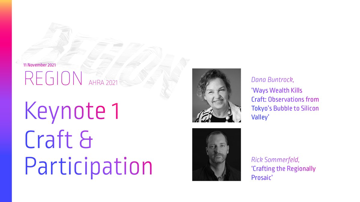#REGIONKeynote1 We are opening <a href="/2021Ahra/">AHRA 2021 Region</a> tonight at 17:00 GMT with Dana Buntrock on ‘Ways Wealth Kills Craft’ and Rick Sommerfeld on ‘Crafting the Regionally Prosaic’ #Craft #Participation <a href="/LboroArch/">LU-Arc</a> <a href="/ArchHumanities/">Architectural Humanities Research Association</a> - visit  lu-arc.org/ahra2021_regio…