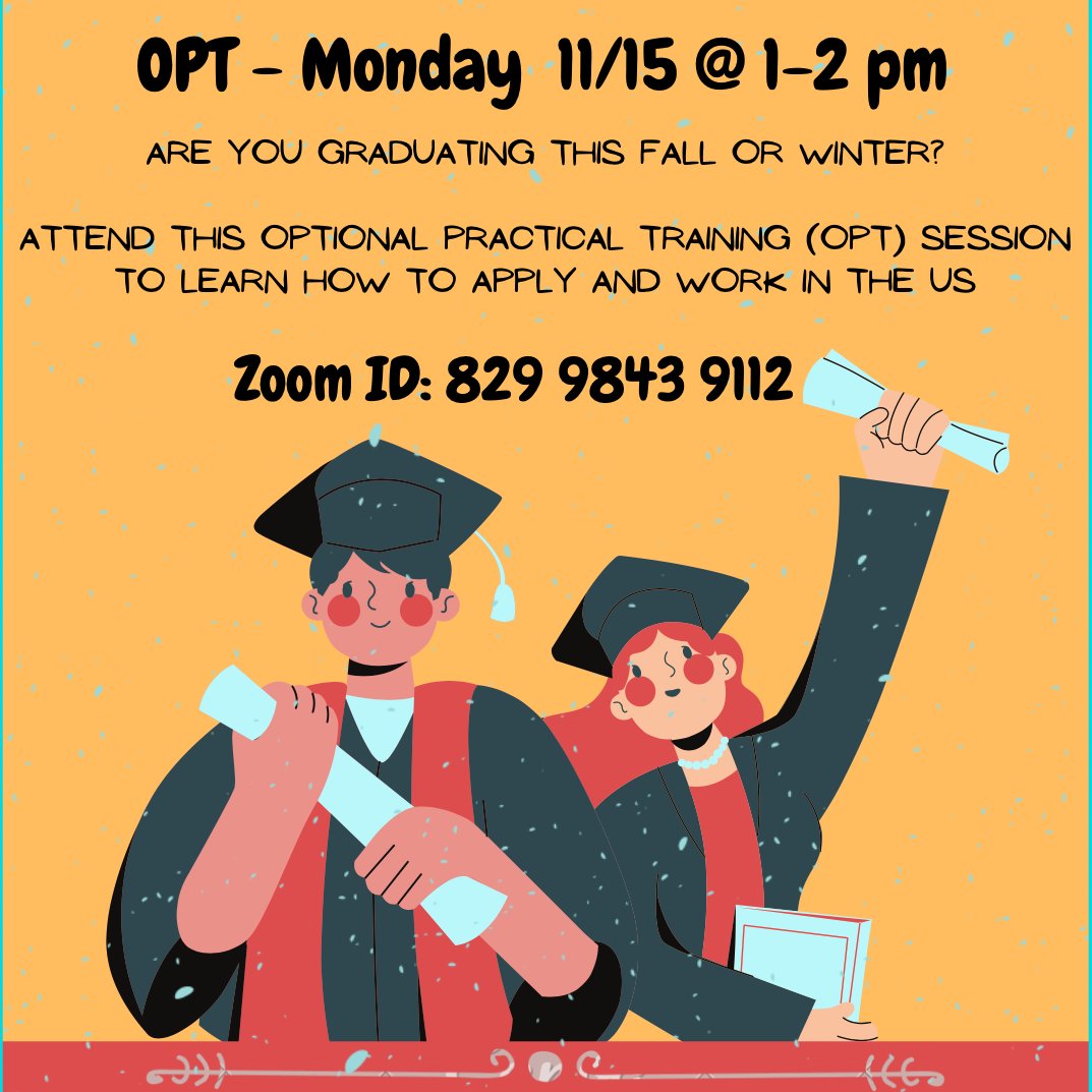 IsssDu's tweet image. Optional Practical Training (OPT) session to learn how to apply and work in the US after your graduation!

Zoom ID: 829 9843 9112