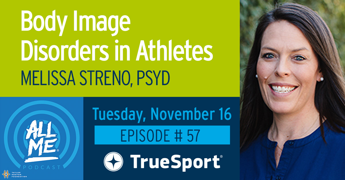 TrueSport's tweet photo. Next week's episode of the @TheTHF All Me podcast features #TrueSportExpert Melissa Streno, PsyD, as she discusses the topic of #BodyImage. She will provide insight, advice, and resources for youth sport parents and coaches on promoting a positive body image. Tune in Tuesday! https://t.co/gJ6TiCbm7j