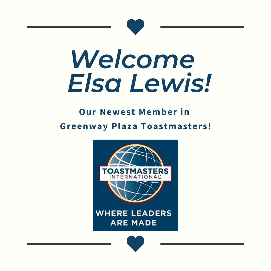 WELCOME our newest member Elsa Lewis! Welcome to the Greenway Plaza Toastmaster Family! All Guests are Welcome! Zoom link on Home Page of gwp.toastmastersclubs.org 
#Leadership #greenwayplaza 
#Toastmasters #district56toastmasters #communication #teamwork