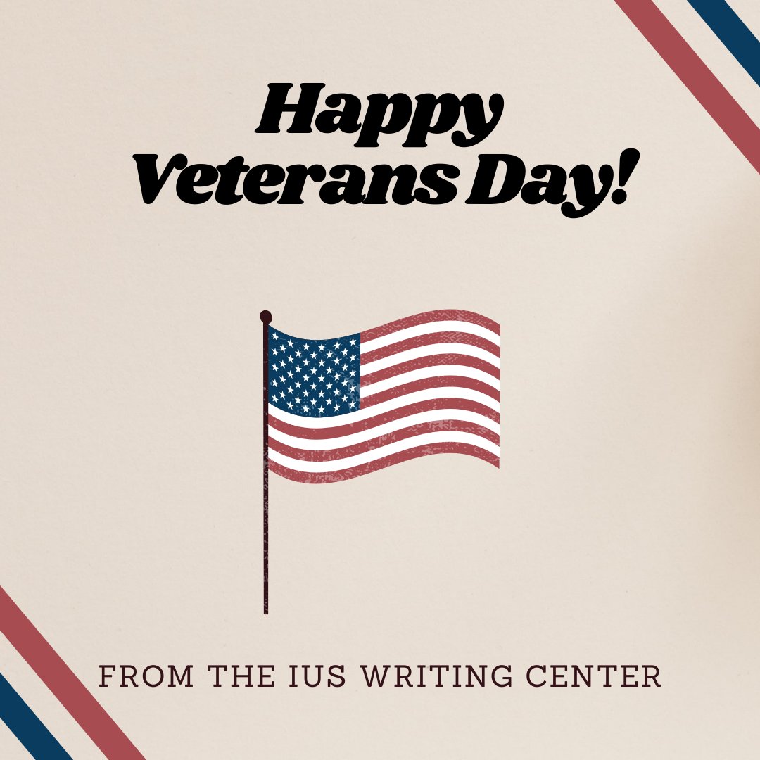 IUSWriting's tweet image. Happy Veteran's Day! Thank you to all who have served!
