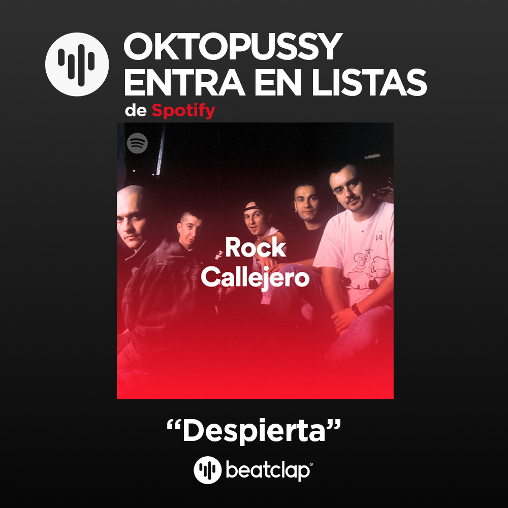 [OKTOPUSSY]

Oktopussy Band entra en listas, Playlist #RockCallejero oficial de Spotify con su tema #Despierta.

👉 open.spotify.com/playlist/37i9d…

Beatclap: distribuye tu música de una forma diferente.
+ info en beatclap.com

#Beatclap #Oktopussy #Playlist #Spotify