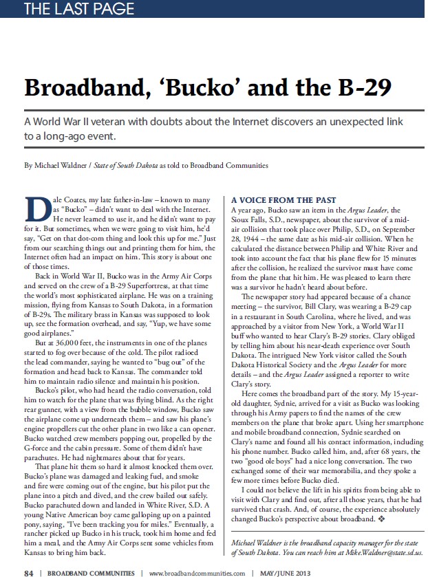 Thank you to all Veterans. 

A WWII veteran with doubts about the Internet discovers an unexpected link to a long-ago event.

"Broadband Bucko &amp; the B-29"

Old story but good example of why I work to improve #broadband in SD.