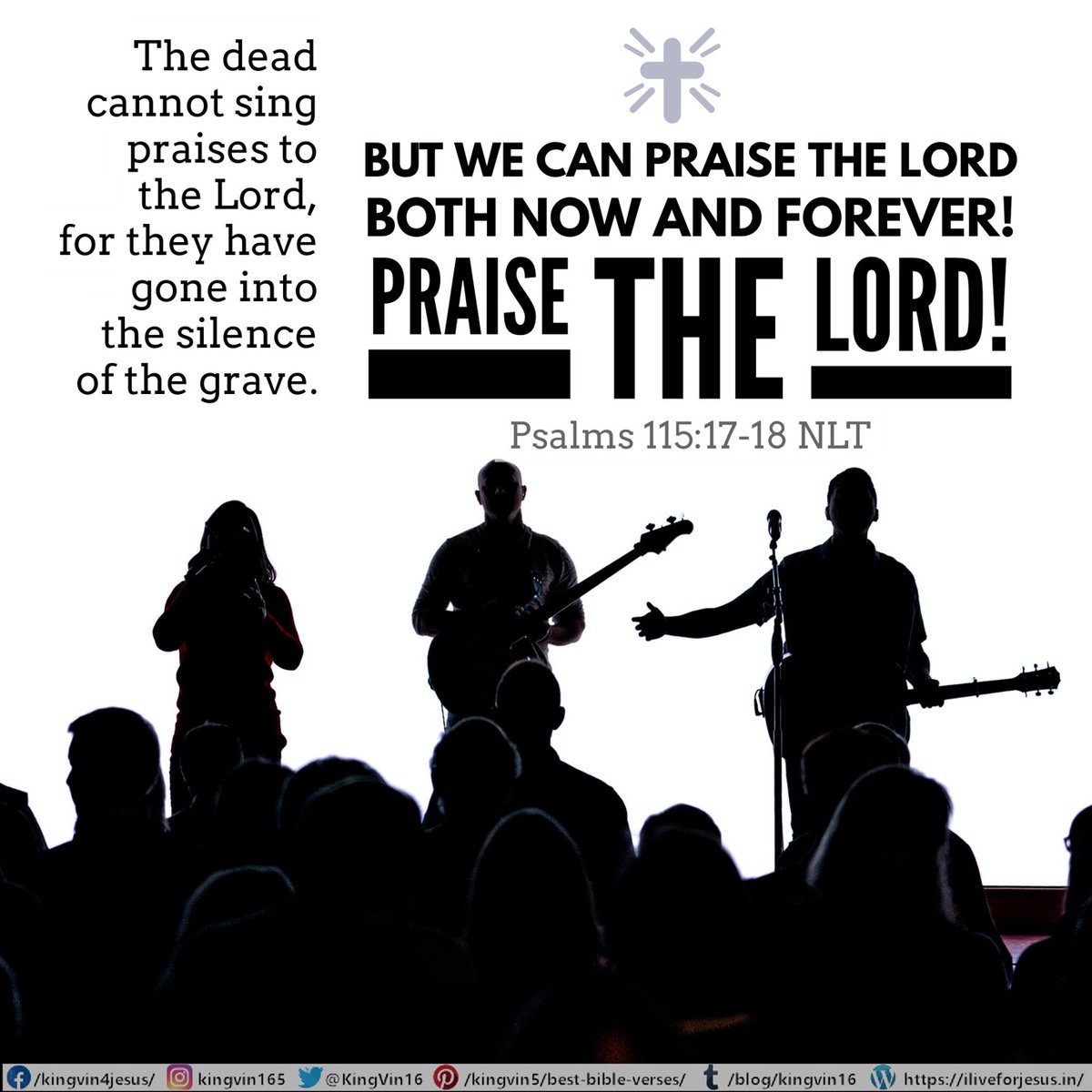 KingVin16's tweet photo. The dead cannot sing praises to the Lord, for they have gone into the silence of the grave. But we can praise the Lord both now and forever! Praise the Lord!

https://t.co/vxwXIW7Cj0 https://t.co/rysir9ZaQE