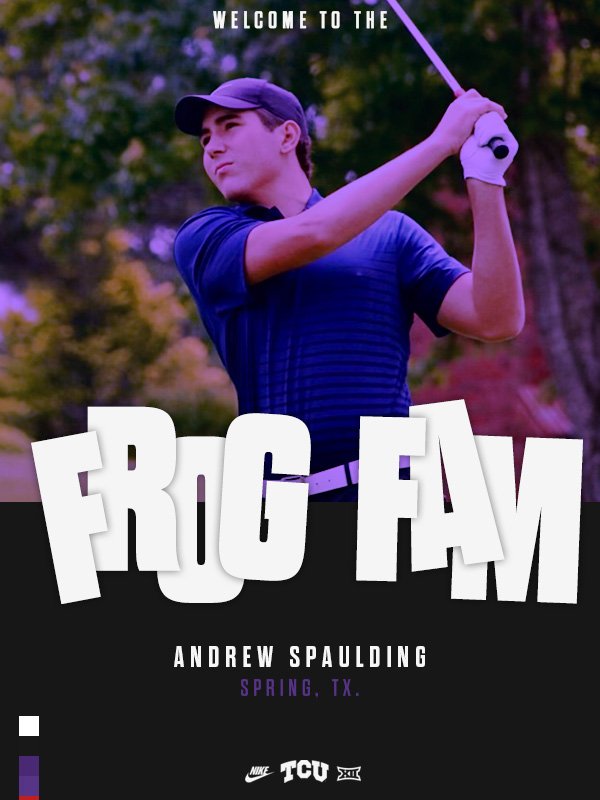 TCUMensGolf's tweet photo. Welcome to the #FrogFam Andrew Spaulding!

#GoFrogs https://t.co/rIJMNzBHMw