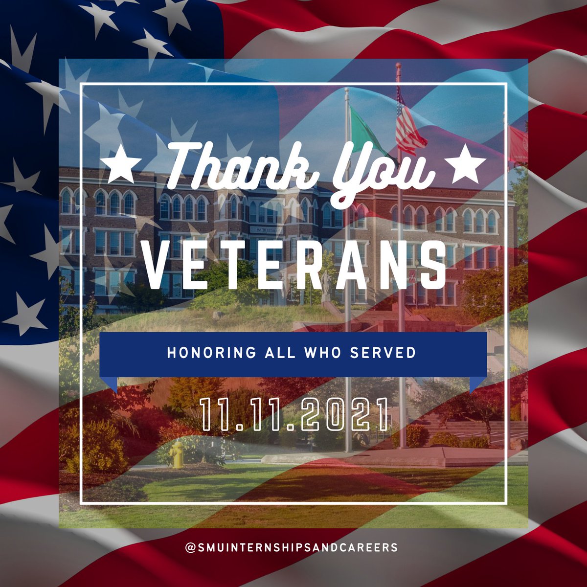 SMUCareerCenter's tweet photo. Thank to our friends, family, students and coworkers who have served our country! 11.11.2021 https://t.co/wk9NNXSIi8
