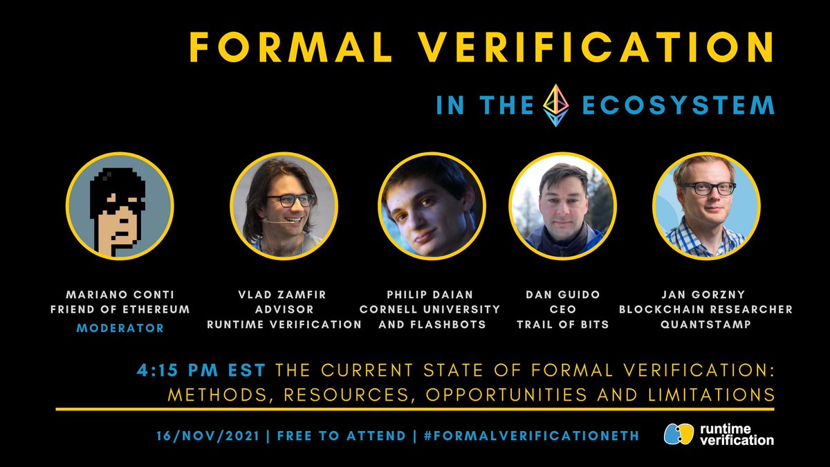 Runtime Vеrification (@rv_inc) on Twitter photo Join <a href="/nanexcool/">mariano.eth</a> <a href="/VladZamfir/">Vlad Zamfir</a> <a href="/phildaian/">🤖</a> <a href="/dguido/">Dan Guido</a> (<a href="/trailofbits/">Trail of Bits</a>) & Jan Gorzny (<a href="/Quantstamp/">Quantstamp</a>) and ask them all your questions in the panel discussion: The current state of Formal Verification
📅 Nov. 16th - 4:15pm EST
👉 crowdcast.io/e/formalverifi… Join <a href="/nanexcool/">mariano.eth</a> <a href="/VladZamfir/">Vlad Zamfir</a> <a href="/phildaian/">🤖</a> <a href="/dguido/">Dan Guido</a> (<a href="/trailofbits/">Trail of Bits</a>) & Jan Gorzny (<a href="/Quantstamp/">Quantstamp</a>) and ask them all your questions in the panel discussion: The current state of Formal Verification
📅 Nov. 16th - 4:15pm EST
👉 crowdcast.io/e/formalverifi…