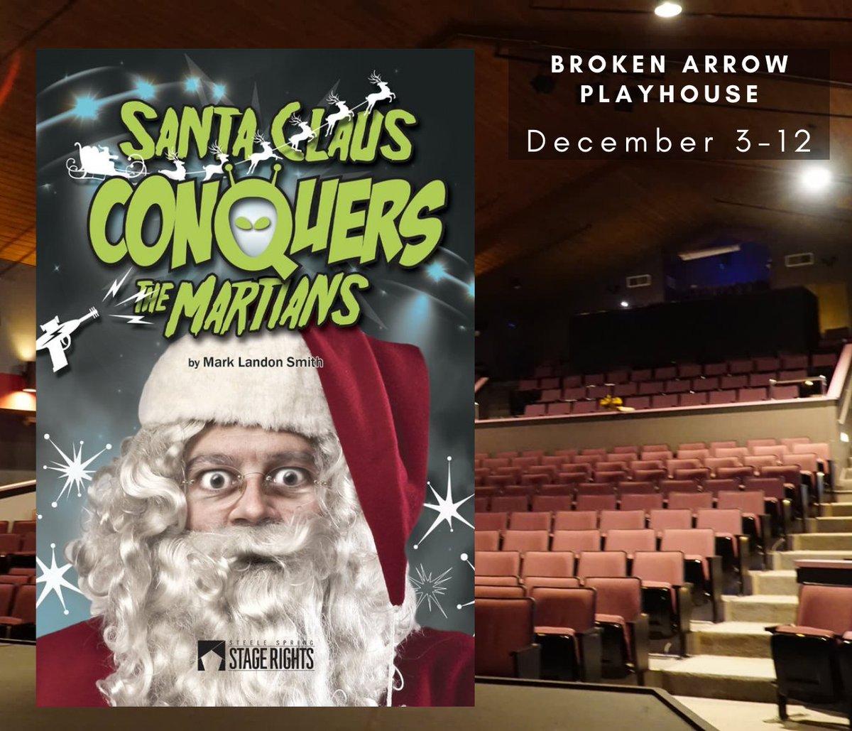 MarkLandonSmith's tweet photo. Opening next month at Broken Arrow Playhouse next month - get ready for a holiday invasion! https://t.co/ssjDHRSLXj