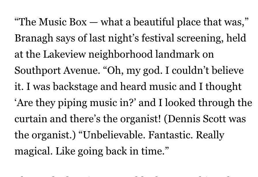 musicboxtheatre's tweet photo. Received a lovely shoutout from KENNETH BRANAGH talking about his visit during the @chifilmfest (with special praise for Mr. Dennis Scott on the organ)!

Check out @phillipstribune full interview in the @ChicagoTribune here: https://t.co/LObOwtIbnv https://t.co/NN3A90gm3Z