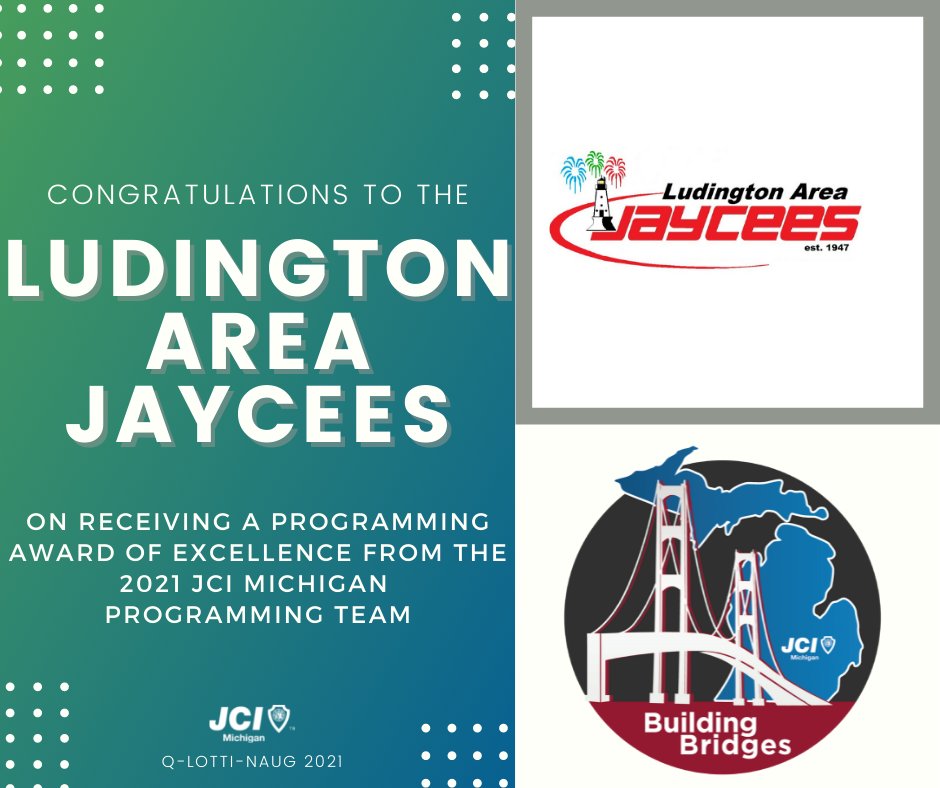 Congratulations to the Ludington Area Jaycees on receiving recognition this past weekend at Q-Lotti-Naug! #JCI #Michigan #BuildingBridges
