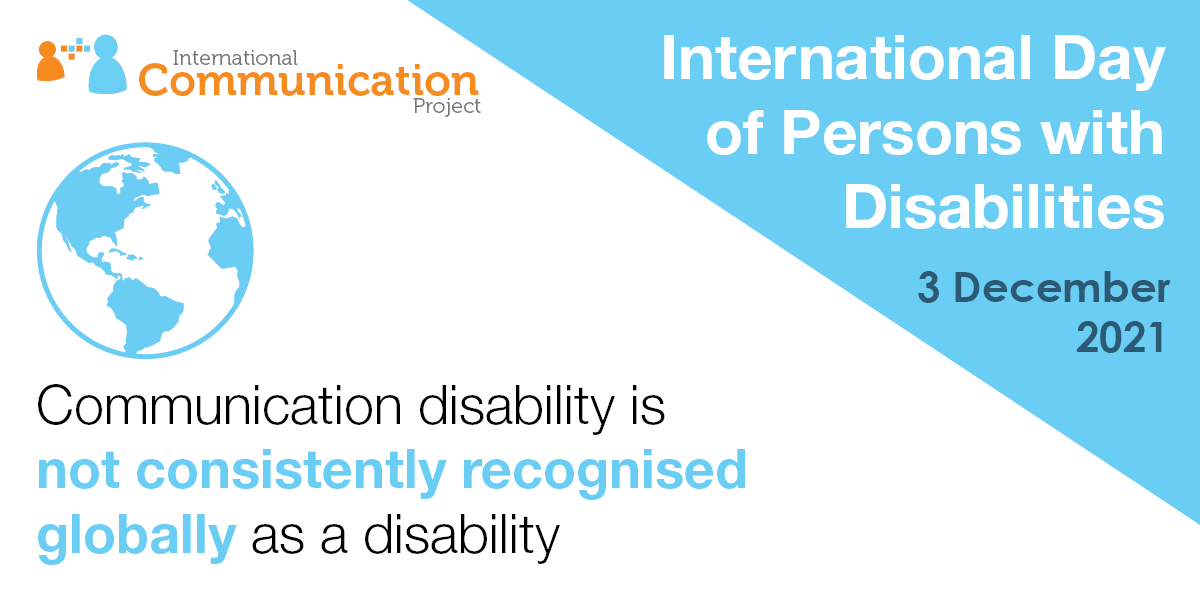 IcommunicationP's tweet photo. Today (3 December) is the International Day of Persons with Disabilities. Communication disability is not consistently recognised globally as a disability. It’s why we work to raise the profile of communication disabilities with @UN &amp; @WHO #IcommunicationP https://t.co/ntuJIArUsb https://t.co/euETsbfCOj