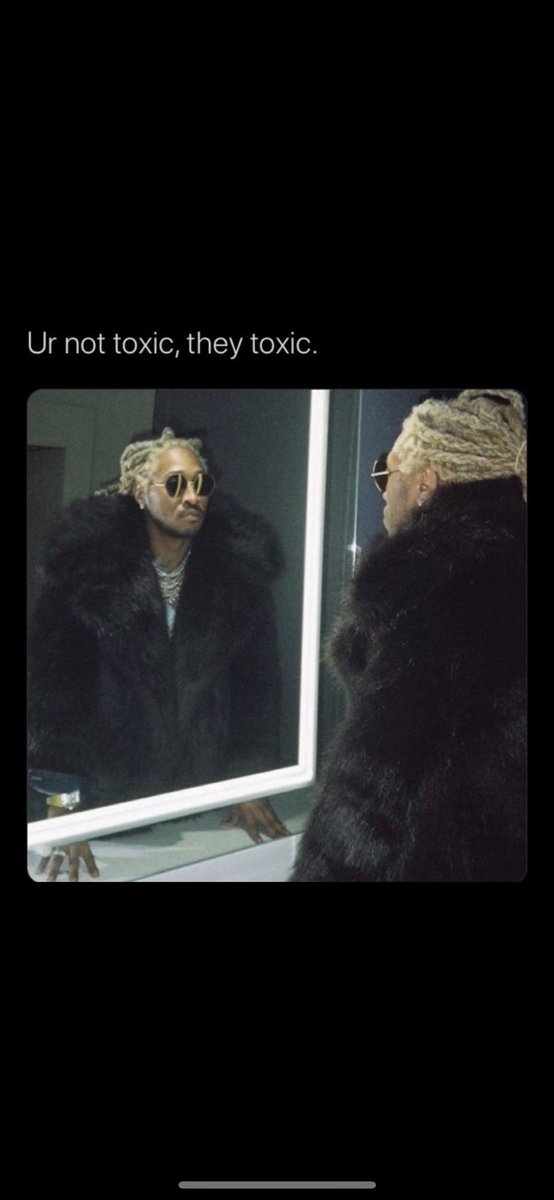 Me to me when I look in the mirror