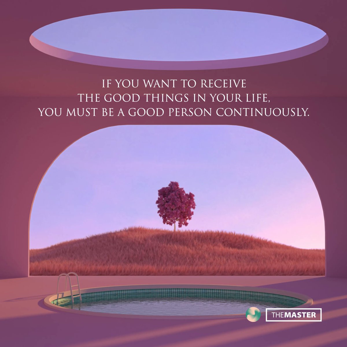 TheMaster_MRP's tweet photo. If you want to receive the good things in your life, you must be a good person continuously.

#MasterT #MasterT_Quotes #TheMaster
•
•
Go together with #MRP: https://t.co/vWPrUS5JpV https://t.co/ot0bHbppOc