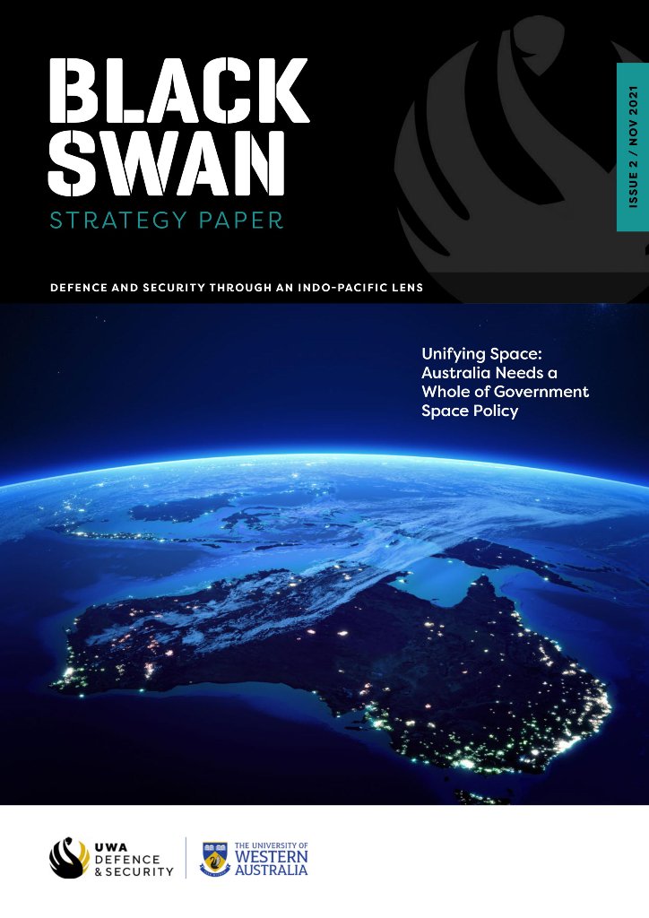 OUT NOW! Our new Black Swan Strategy Paper by <a href="/tristanemoss/">Tristan Moss</a> on "Unifying Space"  - a great read and a compelling argument. #ausdef #auspol #space <a href="/DefenceUwa/">UWA Defence & Security Institute</a>