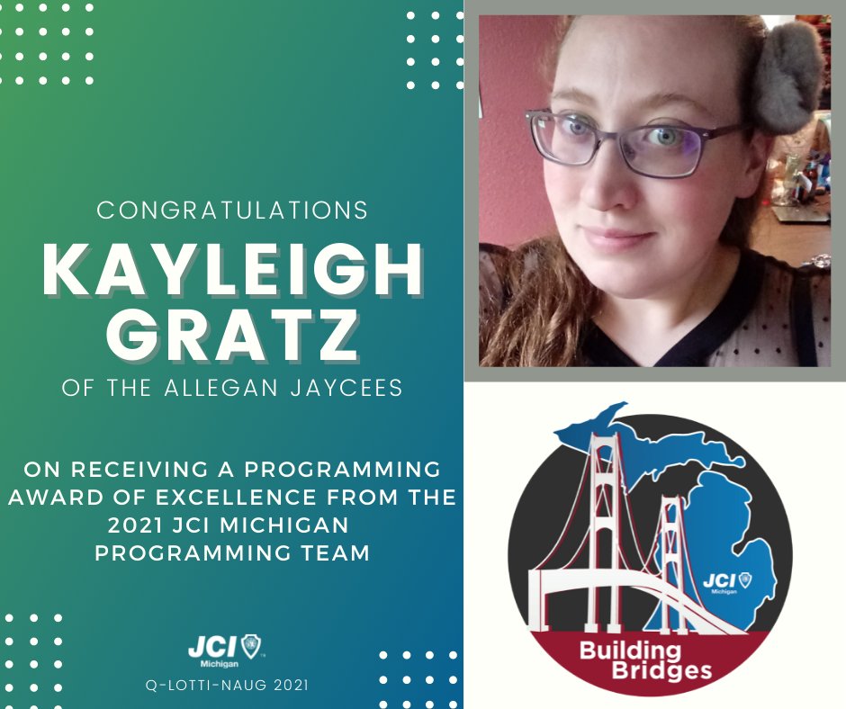 Congrats Kayleigh on this well deserved recognition you received at JCI Michigan's Q-Lotti-Naug this past weekend in Grand Rapids. #JCI  #Michigan #BuildingBridges