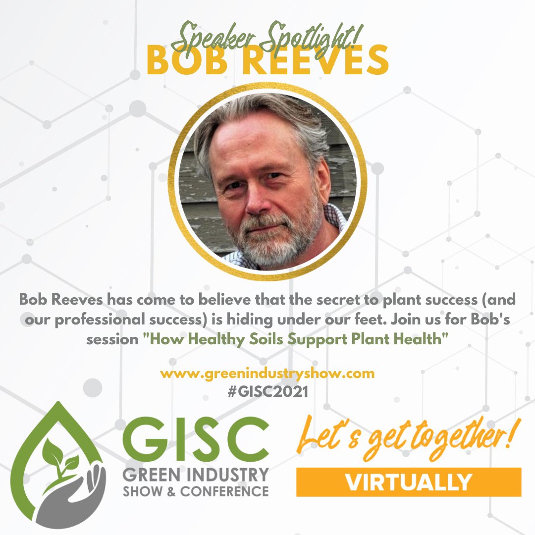 SPEAKER SPOTLIGHT! Bob Reeves, of Root Rescue Environmental Products, has, at the core of his career, been in pursuit of his twin loves: plants and landscape industry innovation. Register today to enjoy Bob's session at #GISC2021 ow.ly/Uj0b50GLCl1 #growers #landscapers