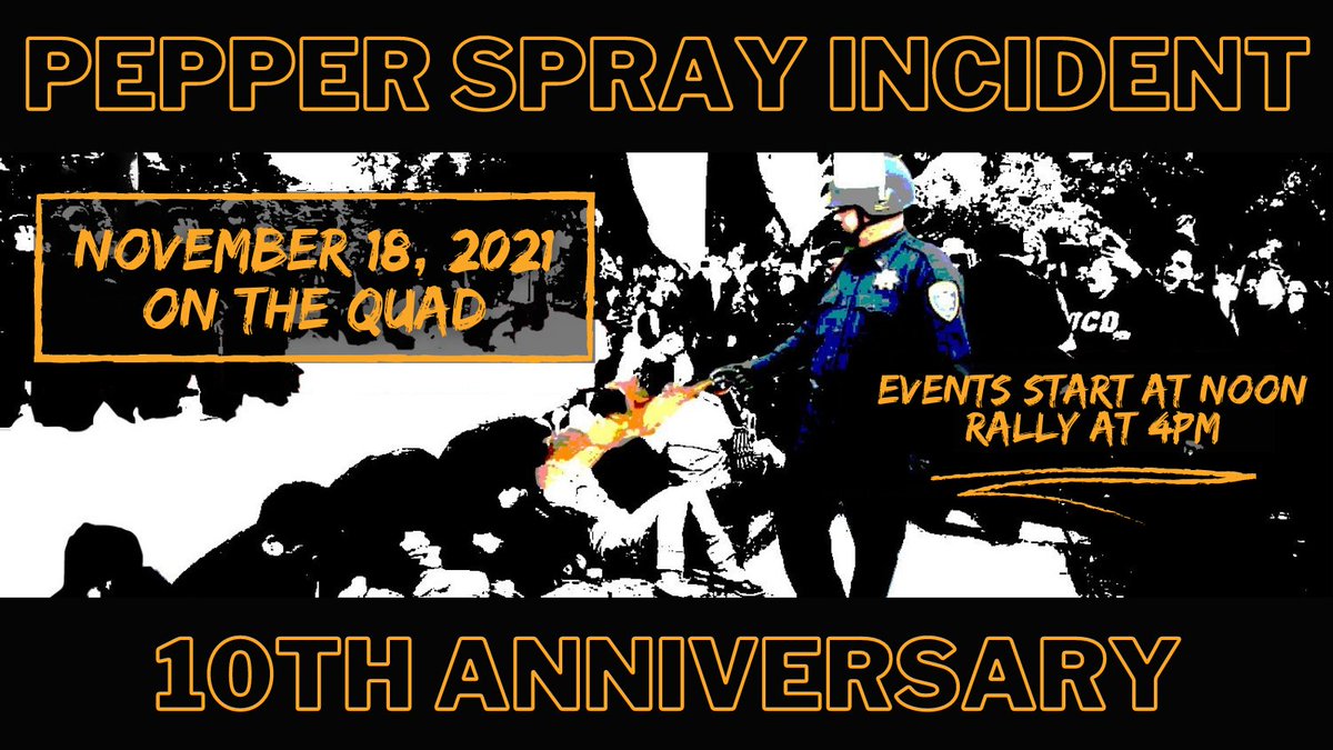 Nov 18 is the 10th anniversary of the pepper spray incident. Join us on the quad at noon for art making, screen printing, snacks, skill shares, music, and free zines, buttons, and stickers. Then stay for the rally and march at 4pm!