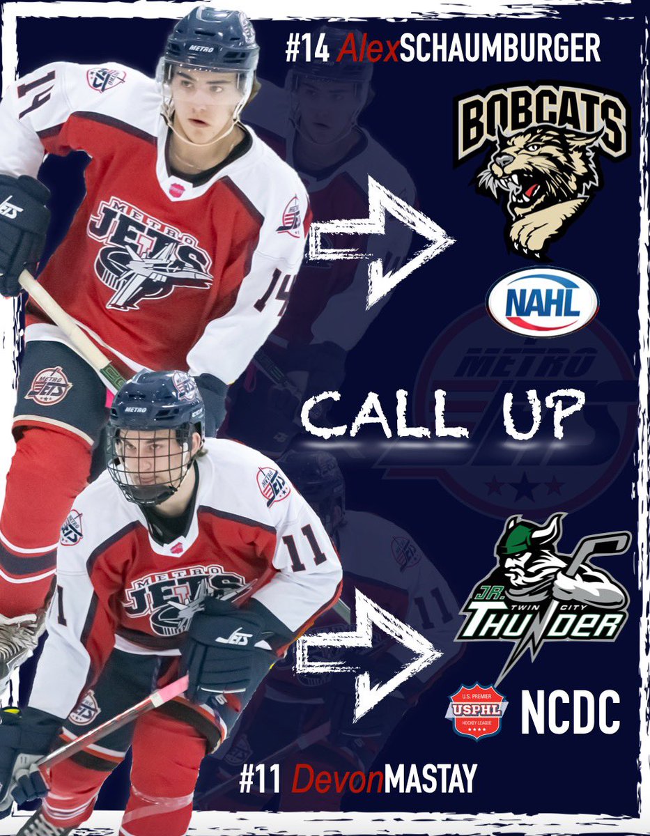 🚨 ADVANCEMENT ALERT 🚨 

It’s a double call up this week!

Good luck to both our #MetroJets on their opportunities as forward <a href="/alexschaumie/">Alex Schaumburger</a> joins the NAHL’s Bismarck Bobcats and defenseman <a href="/devon_mastay/">Devon Mastay</a> joins the NCDC’s <a href="/TCthunderUSPHL/">Thunder Hockey Club NCDC</a>!

#Advancement #JetsCalledUp