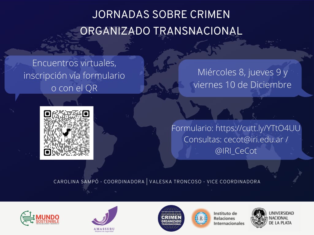 IRI_CeCot's tweet photo. I JORNADAS SOBRE CRIMEN ORGANIZADO TRANSNACIONAL

Desde el @IRI_CeCot, junto a @mujeresensegur1 y la @RedMSostenible queremos invitarlos a las I Jornadas sobre Crimen Organizado Transnacional, a desarrollarse en formato virtual del 8 al 10/12 del 2021.

✏ https://t.co/DXUDYh6D2l https://t.co/sYTS83vn45