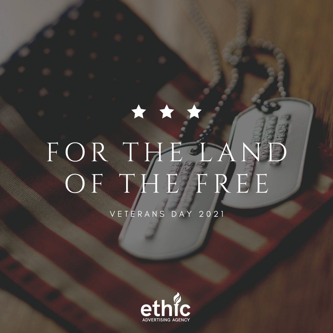 Home of the free, because of the brave. At Ethic Advertising we honor the veterans who have served this country every day of the year.