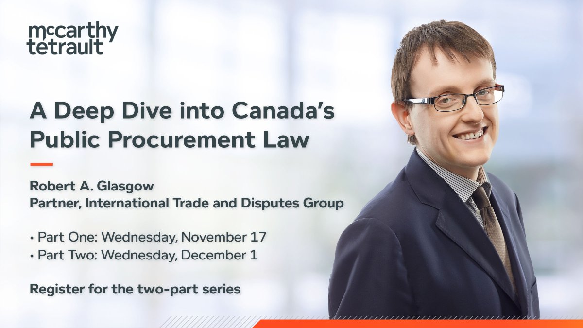 McCarthy_ca's tweet photo. Join McCarthy Tétrault partner Robert A. Glasgow for a two-part series offering an in-depth review of Canada’s modern public procurement laws and trade agreements. Register for the series to learn how to navigate the public #procurement landscape: https://t.co/004tHGUTyk https://t.co/8zZaLAgfVD