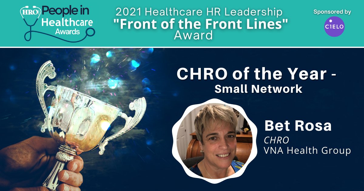 Congratulations to Bet Rosa, #CHRO of <a href="/VNAHealthGroup/">VNA Health Group</a> for taking home the 2021 Healthcare HR Leadership "Front of the Front Line" award, CHRO of the Year, Small Network!!