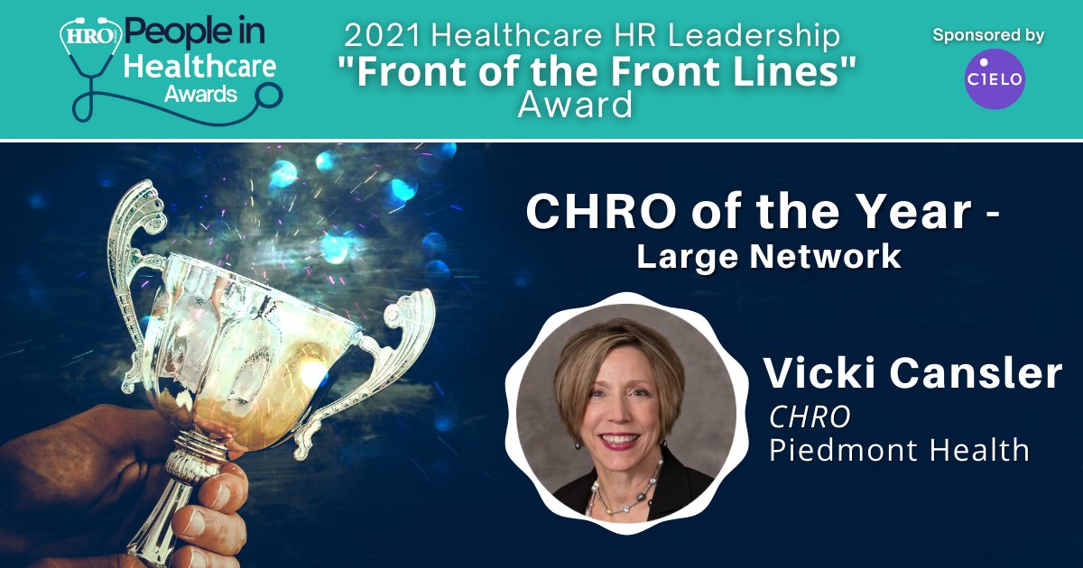 The 2021 Healthcare HR Leadership "Front of the Front Line" Award, CHRO of the Year - Large Network goes to... Vicki Cansler of <a href="/PiedmontHealth/">Piedmont</a>! Congratulations, Vicki!