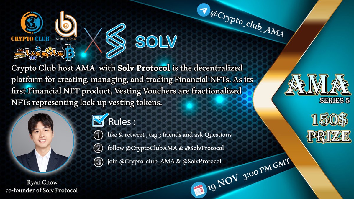 CryptoClubAMA's tweet photo. #Crypto_club Will Host #AMA With #SolvProtocol
⏰19 Nov  3 PM GMT
💵150$ $usdt will be given to 10 winners+quiz
📌Rules
✅RT+❤️ 
✅Follow @SolvProtocol  @CryptoClubAMA
✅https://t.co/Vb5uWlRgCC https://t.co/xyhH03xn6I 
✅join https://t.co/NpV6TbjlY9
✅tag 3 friends &amp; ask question https://t.co/LitAlI4qzd