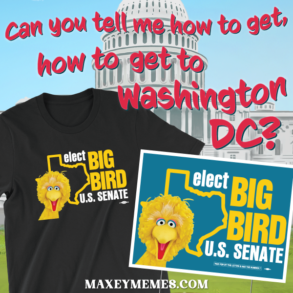 Maxeymemes.com is a federal PAC.  All proceeds go to electing progressive candidates in Texas and turning Texas Blue.