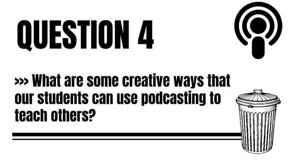 DitchThatTxtbk's tweet photo. Q4 What are some creative ways that our students can use podcasting to teach others? #Ditchbook https://t.co/FgCgRNHW0y