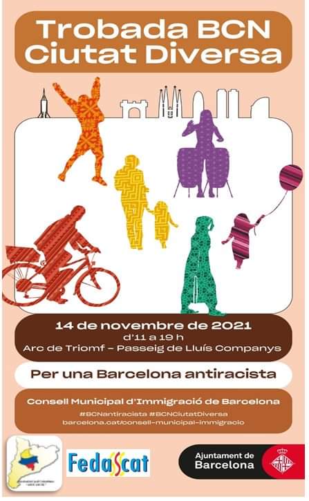 ENCUENTRO BCN CIUDAD DIVERSA 21-Domingo 14 de noviembre, de 10:30 a 19h - ARCO DE TRIUNFO(ML1-Arco del Triunfo
Participan:
FEDERACIÓN DE ASOCIACIONES DE COLOMBIANOS EN CATALUNYA-FEDASCAT
ASOCIACIÓN CASAL COLOMBIANO-ASOCASCOL Talleres, actividades, danzas y mucho diversidad