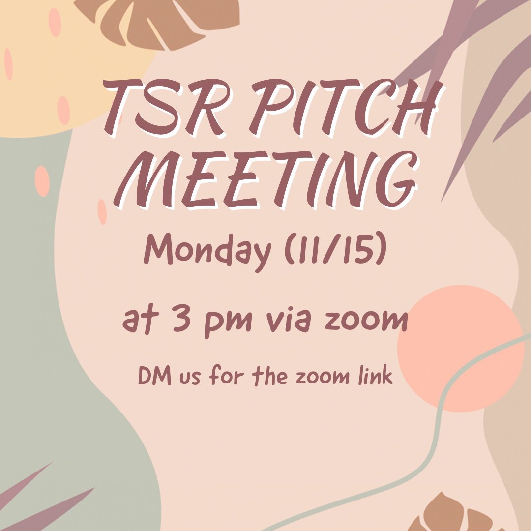 TSRJournal's tweet photo. Join us for our next story pitch meeting this upcoming Monday at 3! DM for zoom link https://t.co/eQKzdkgDQh