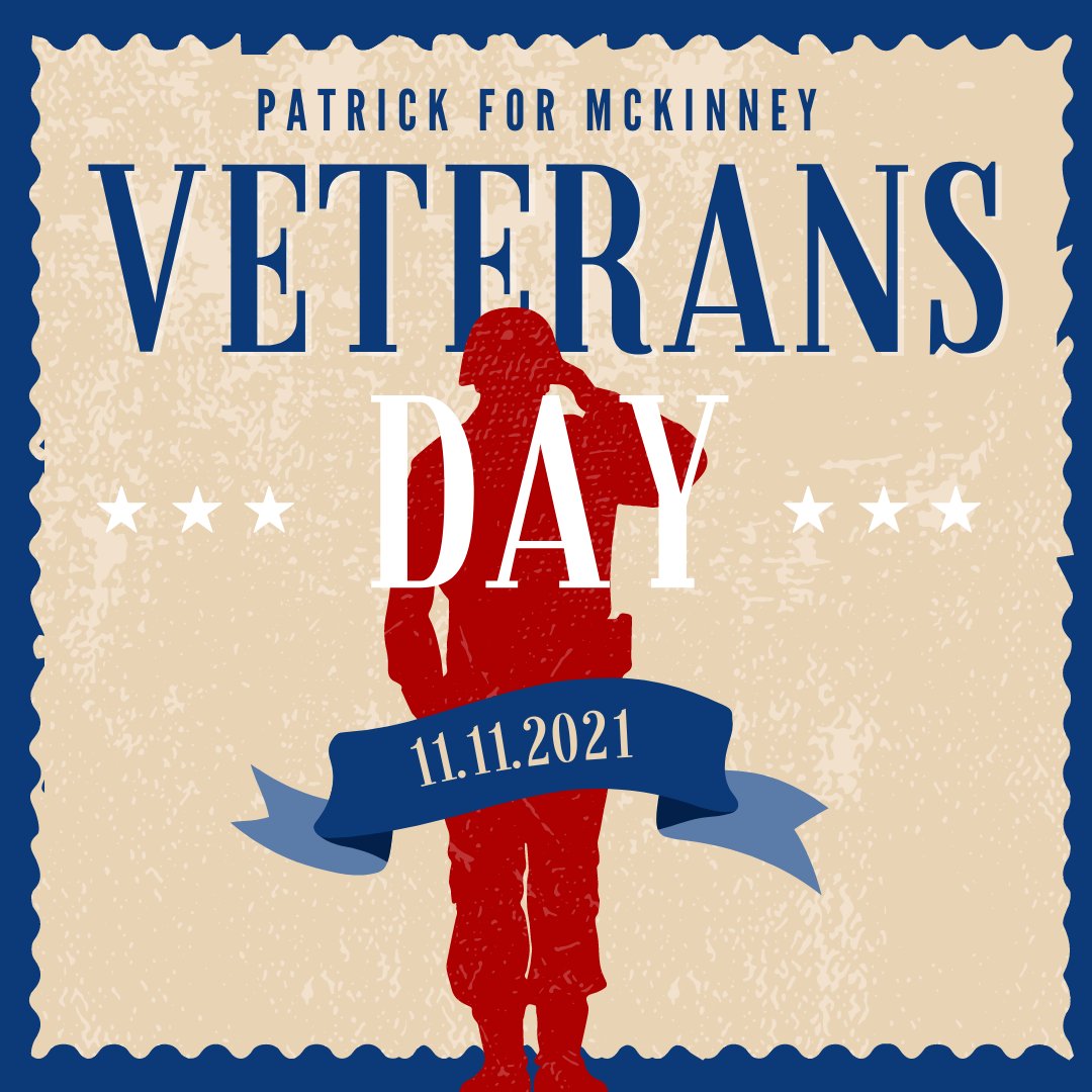 To all of the men and women who have served this country, thank you for your service. 
#patrickformckinney #citycouncilatlarge #vote #mckinneytx #veteransday