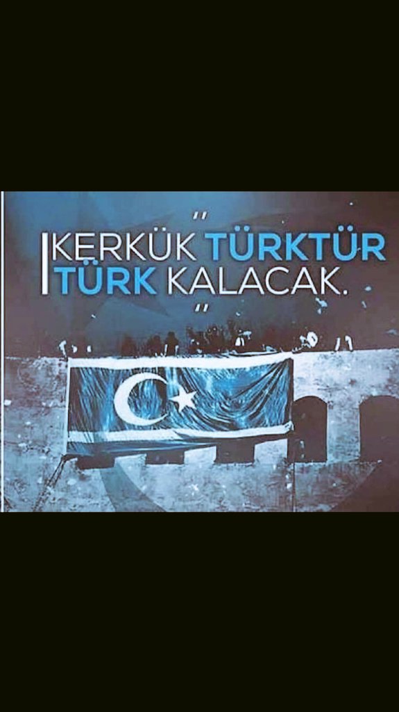 UYUMA KERKÜK TÜRK TOPRAĞIDIR #KerkükeSahipÇık !!!