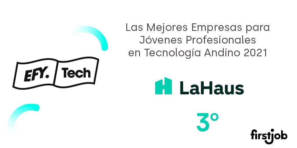 LaHausCom's tweet photo. #BeHauser | Somos la 3ra mejor empresa de #Tecnología para Jóvenes según @FirstJobLatam en los #EFY Andino 2021.
En #LaHaus sabemos que gracias a nuestro #talento siempre #VamosPorMás 🥳
Construye tu futuro en nuestra Haus: https://t.co/mchTiy77Hj https://t.co/R0HqBaCneZ