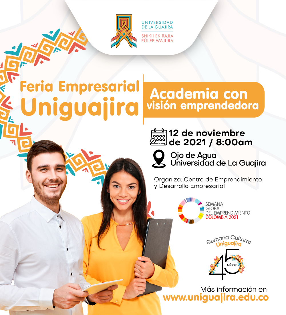 Eventos Semana Global del Emprendimiento Colombia
12/nov #GEW2021 #SGE2021 
FERIA EMPRESARIAL UNIGUAJIRA "ACADEMIA CON VISIÓN EMPRENDEDORA" uniguajira.edu.co
<a href="/UniLaGuajira/">UniGuajira</a>