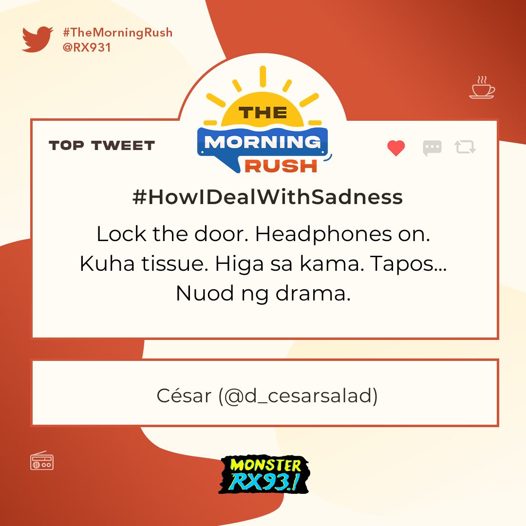 RX931's tweet photo. #HowIDealWithSadness from @d_cesarsalad #TheMorningRush https://t.co/vjJziAYeY3