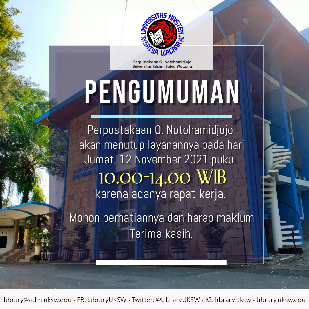 LibraryUKSW's tweet photo. π£ππ‘ππ¨π π¨π ππ‘
Hari ini, Perpustakaan O. Notohamidjojo akan menutup sementara layanan dikarenakan adanya rapat kerja. Mohon perhatian dan pengertian seluruh pemustaka. Terima kasih.
#UKSWSalatiga #Wearethecreativeminority #PONUKSW #InspiringDestination https://t.co/9d19i1iMKx