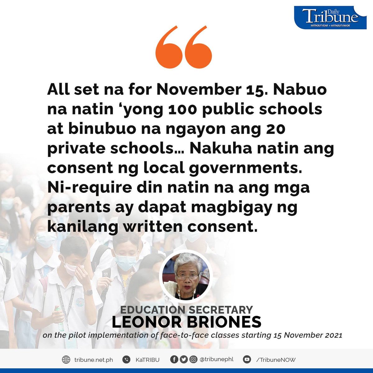 tribunephl's tweet image. READ: Education Secretary Leonor Briones on the pilot implementation of face-to-face classes starting 15 November 2021.

#F2FClasses
#DailyTribune