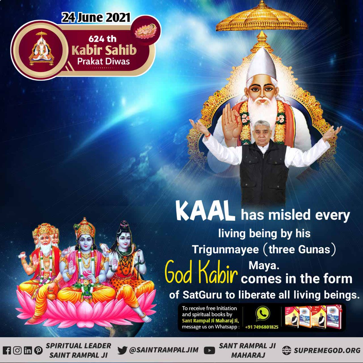 VijenDParmar's tweet photo. #सत_भक्ति_संदेश
#GodMorningFriday
KAAL has misled every
living being by his
Trigunmayee (three Gunas)
Maya.
God Kabir comes in the form
of SatGuru to liberate all living beings.
@SaintRampalJiM https://t.co/xTr4R6I1KU