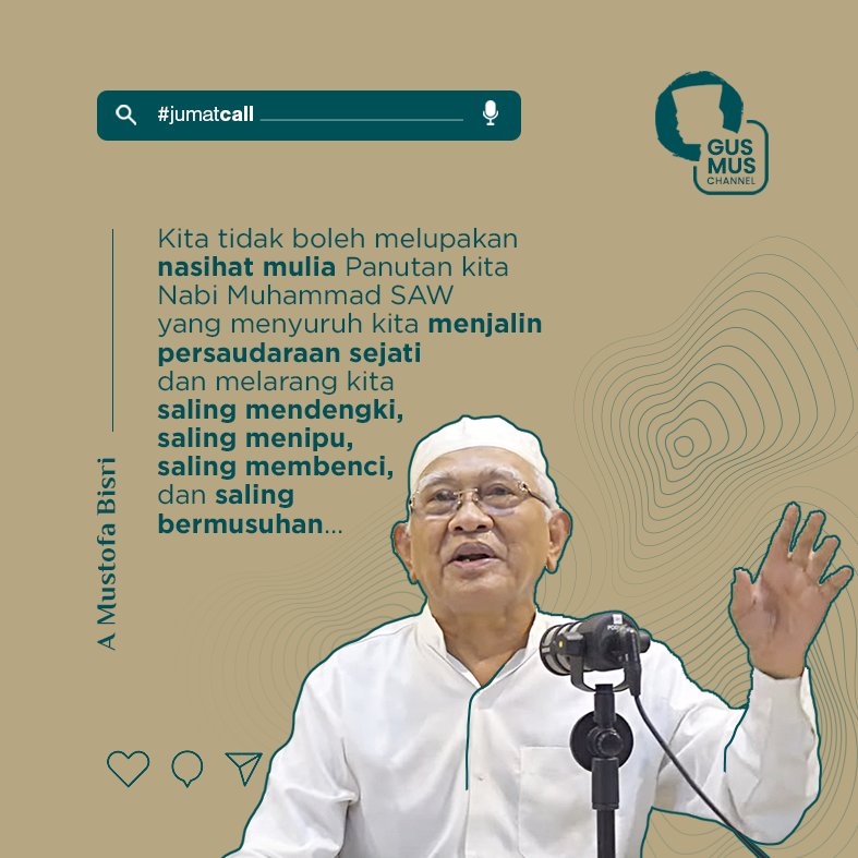 GusmusChannel's tweet photo. ⚘
JUM'AT CALL: Kita tidak boleh melupakan nasihat mulia Panutan kita Nabi Muhammad SAW yg menyuruh kita menjalin persaudaraan sejati &amp; melarang kita saling mendengki, saling menipu, saling membenci, dan saling bermusuhan.

#GusMusChannel #GusMus #JumatBerkah #JumatCall https://t.co/ghSLO5XwQG