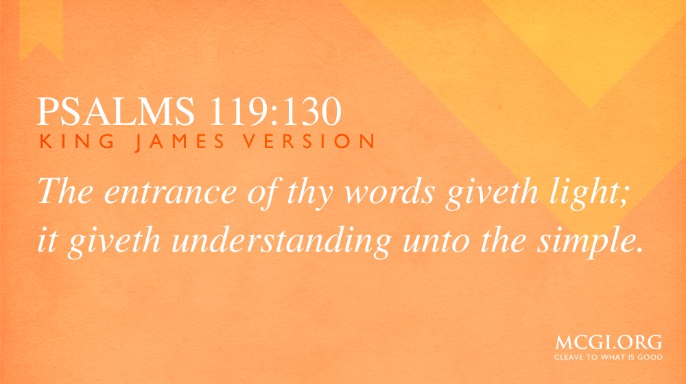 mcgidotorg's tweet photo. The entrance of thy words giveth light; it giveth understanding unto the simple.  

(Psalms 119:130, KJV) https://t.co/3i2wnYZ4VI